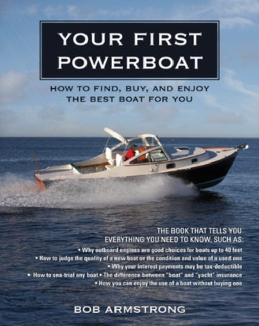 Book cover of: Your First Powerboat. By: Bob Armstrong