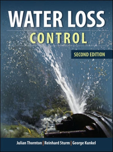 Book cover of: Water Loss Control. By: Julian Thornton