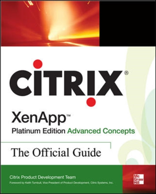 Book cover of: Citrix XenApp™ Platinum Edition Advanced Concepts: The Official Guide. By: Citrix Sytems Inc