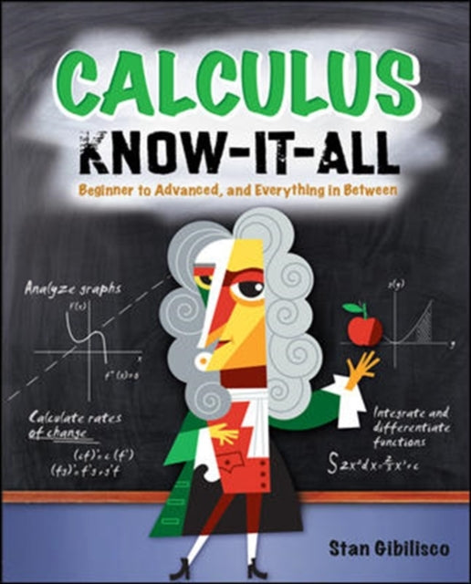 Book cover of: Calculus Know-It-ALL. By: Stan Gibilisco
