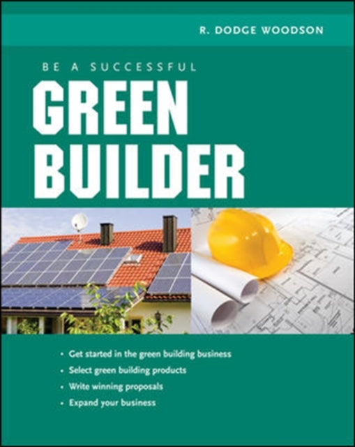Book cover of: Be a Successful Green Builder