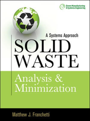 Solid Waste Analysis and Minimization: A Systems Approach