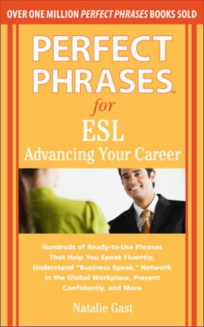 Book cover of: Perfect Phrases for ESL Advancing Your Career