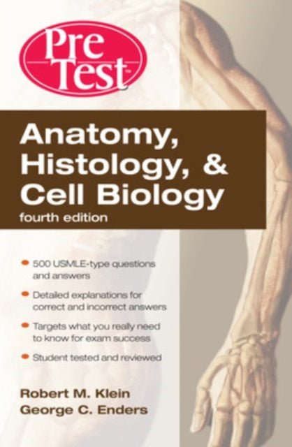 Book cover of: Anatomy, Histology, & Cell Biology: PreTest Self-Assessment & Review, Fourth Edition. By: Robert M. Klein