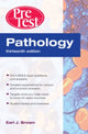 Book cover of: Pathology: PreTest Self-Assessment and Review, Thirteenth Edition. By: Brown, Earl J.
