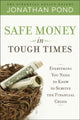 Book cover of: Safe Money in Tough Times: Everything You Need to Know to Survive the Financial Crisis. By: Jonathan Pond