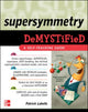 Book cover of: Supersymmetry DeMYSTiFied. By: Patrick Labelle