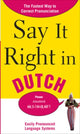 Book cover of: Say It Right in Dutch