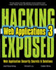 Book cover of: Hacking Exposed Web Applications, Third Edition. By: Joel Scambray