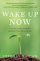 Book cover of: Wake Up Now. By: Stephan Bodian