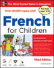 Book cover of: French for Children with Three Audio CDs, Third Edition. By: Catherine Bruzzone