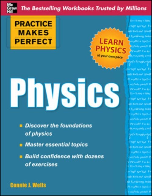 Book cover of: Practice Makes Perfect Physics. By: Connie J. Wells
