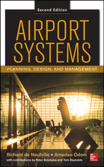 Book cover of: Airport Systems, Second Edition. By: Richard L. de Neufville