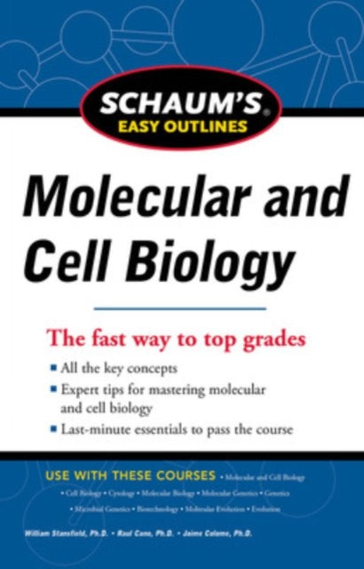 Book cover of: Schaum's Easy Outline Molecular and Cell Biology, Revised Edition
