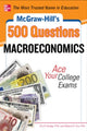 Book cover of: McGraw-Hill's 500 Macroeconomics Questions: Ace Your College Exams: 3 Reading Tests + 3 Writing Tests + 3 Mathematics Tests