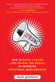 Book cover of: Uprising: How to Build a Brand--and Change the World--By Sparking Cultural Movements. By: Scott Goodson