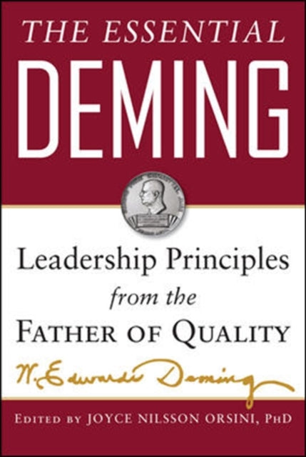 Book cover of: Essential Deming: Leadership Principles from the Father of Quality