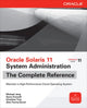 Book cover of: Oracle Solaris 11 System Administration The Complete Reference