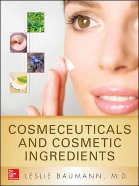Book cover of: Cosmeceuticals and Cosmetic Ingredients. By: Leslie Baumann