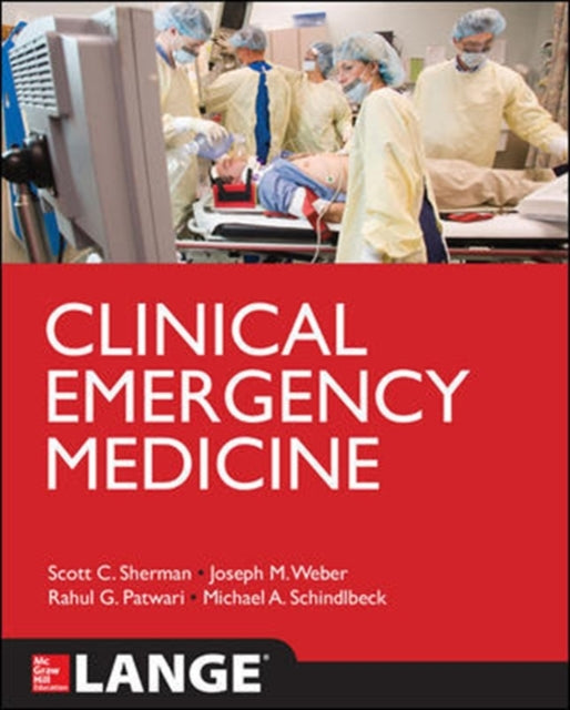 Book cover of: Clinical Emergency Medicine. By: Scott C. Sherman