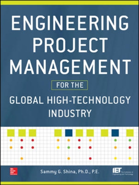 Book cover of: Engineering Project Management for the Global High Technology Industry