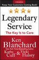 Book cover of: Legendary Service: The Key is to Care