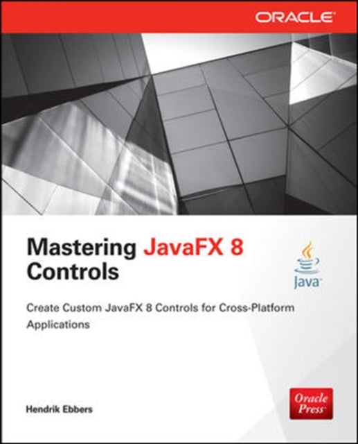 Book cover of: Mastering JavaFX 8 Controls. By: Hendrik Ebbers