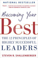 Book cover of: Becoming Your Best: The 12 Principles of Highly Successful Leaders. By: Steven R. Shallenberger