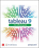 Book cover of: Tableau 9: The Official Guide. By: George Peck