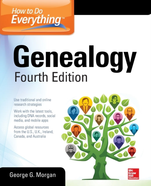 Book cover of: How to Do Everything: Genealogy, Fourth Edition. By: George G. Morgan