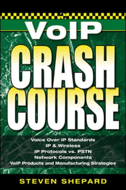 Book cover of: Voice Over IP Crash Course. By: Steven Shepard