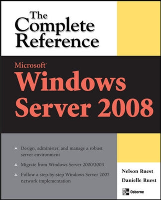 Book cover of: Microsoft Windows Server 2008: The Complete Reference. By: Danielle Ruest