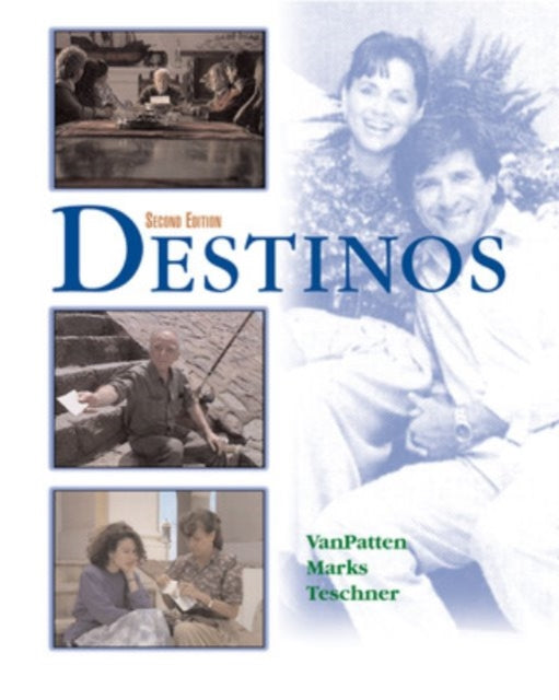 Book cover of: Destinos Student Edition w/Listening comprehension Audio CD. By: Bill VanPatten