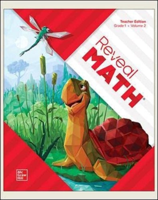 Book cover of: Reveal Math, Grade 1, Teacher Edition, Volume 2. By: McGraw Hill
