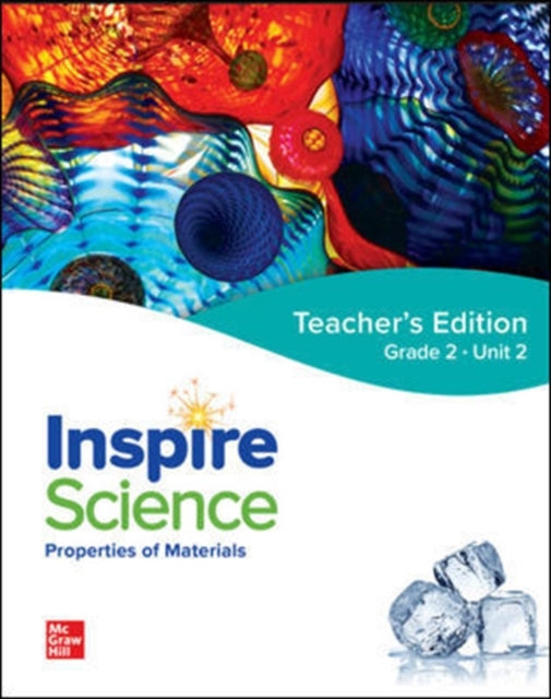 Book cover of: Inspire Science: Grade 2, Teacher's Edition, Unit 2. By: McGraw Hill