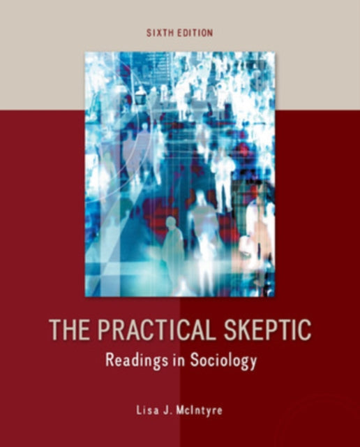 Book cover of: Practical Skeptic: Readings in Sociology. By: Lisa J. McIntyre