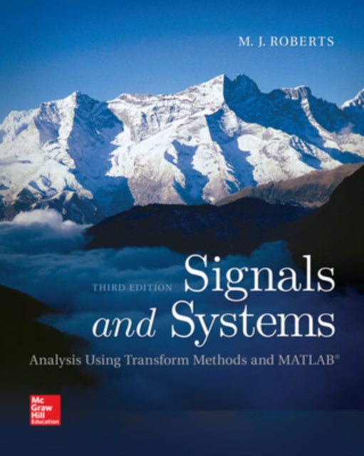Book cover of: Signals and Systems: Analysis Using Transform Methods & MATLAB. By: M. J. Roberts