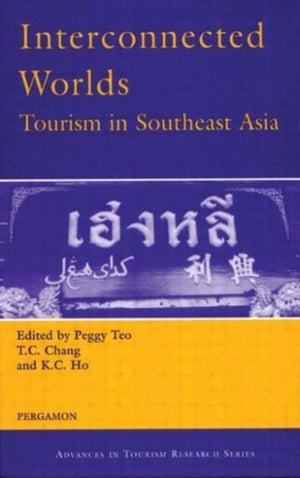 Interconnected Worlds: Tourism in Southeast Asia