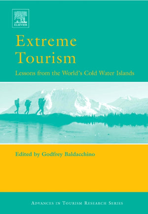 Extreme Tourism: Lessons from the World's Cold Water Islands