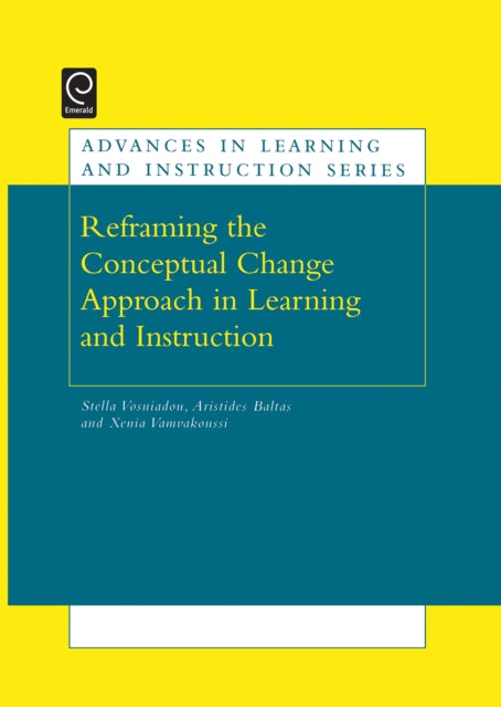 Book cover of: Reframing the Conceptual Change Approach in Learning and Instruction