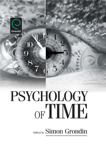 Book cover of: Psychology of Time. By: Simon Grondin