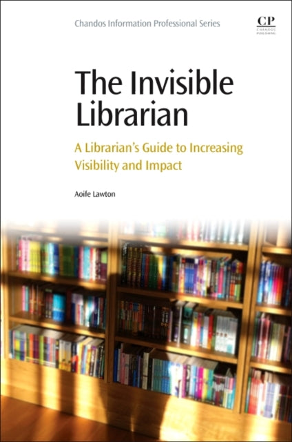 Book cover of: Invisible Librarian. By: Aoife Lawton