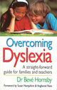 Book cover of: Overcoming Dyslexia. By: Beve Hornsby       