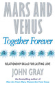 Book cover of: Mars And Venus Together Forever. By: John Gray