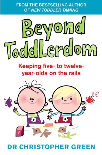 Book cover of: Beyond Toddlerdom. By: Christopher Green