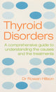 Book cover of: Thyroid Disorders. By: Rowan Hillson