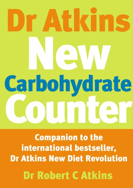 Book cover of: Dr Atkins New Carbohydrate Counter. By: Robert C Atkins        