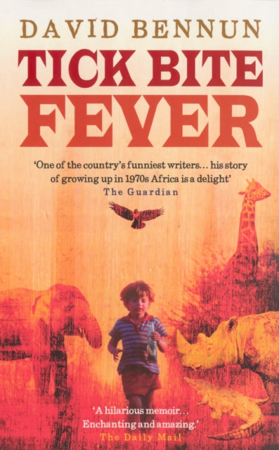 Book cover of: Tick Bite Fever. By: David Bennun