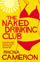 Book cover of: Naked Drinking Club. By: Rhona Cameron