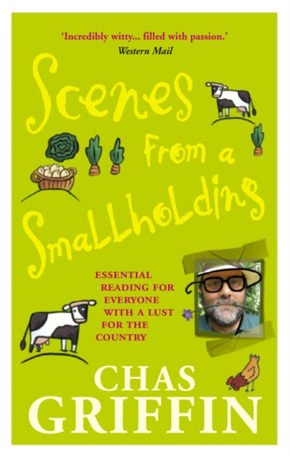 Book cover of: Scenes From A Smallholding. By: Chas Griffin